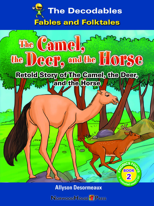 Title details for The Camel, the Deer, and the Horse by Allyson Desormeaux - Available